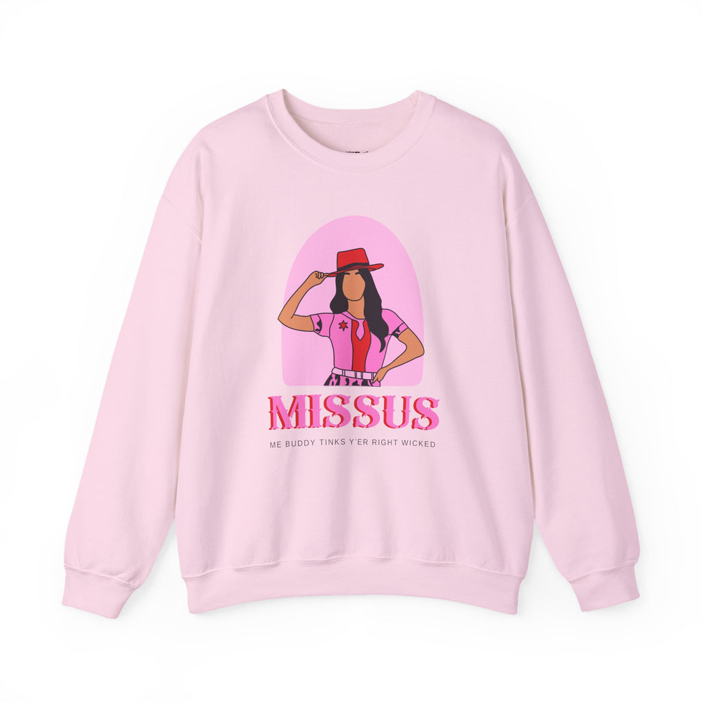 Missus, Me Buddy Tinks Yer Right Wicked' – Funny Newfoundland Crewneck Sweatshirt