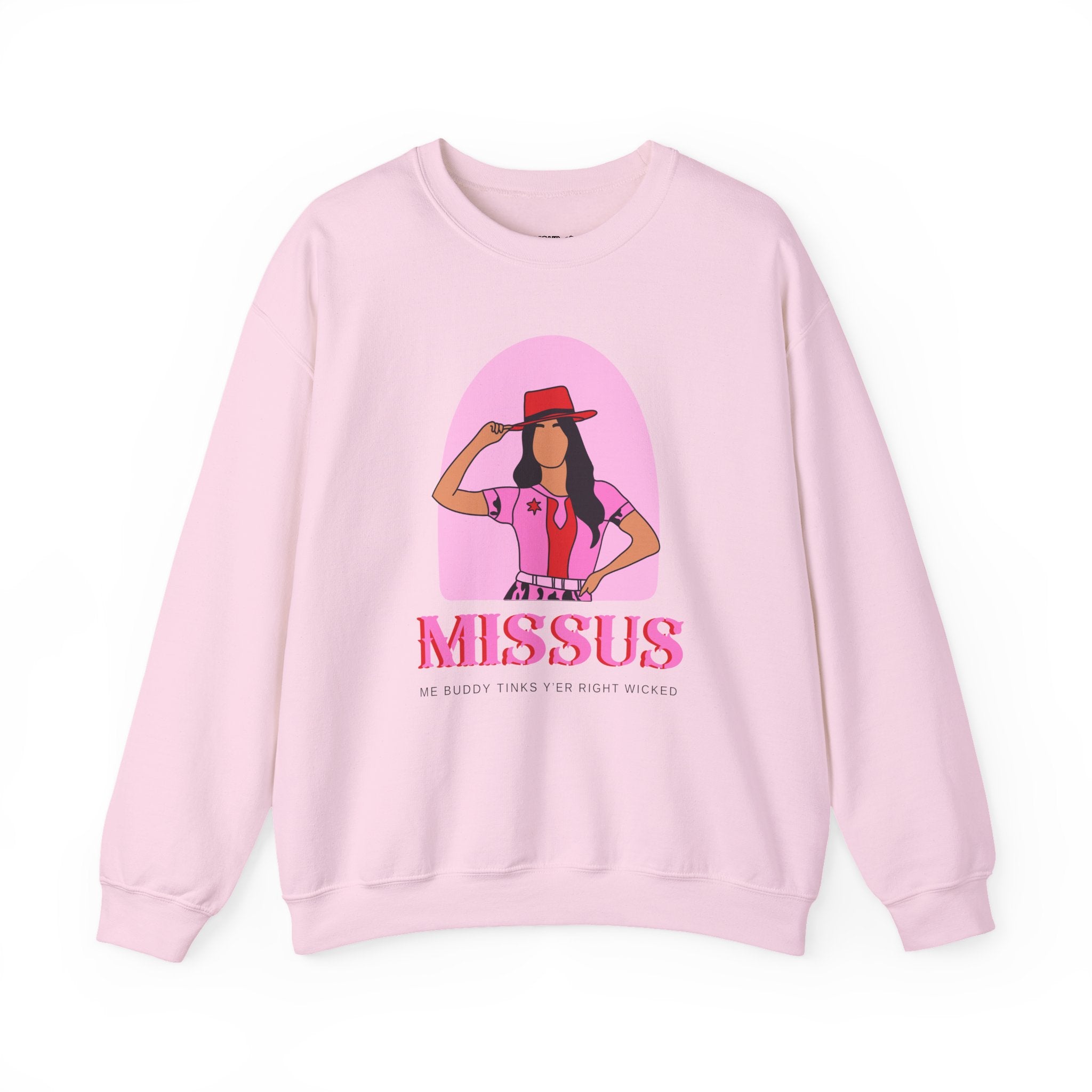 Missus, Me Buddy Tinks Yer Right Wicked' – Funny Newfoundland Crewneck Sweatshirt