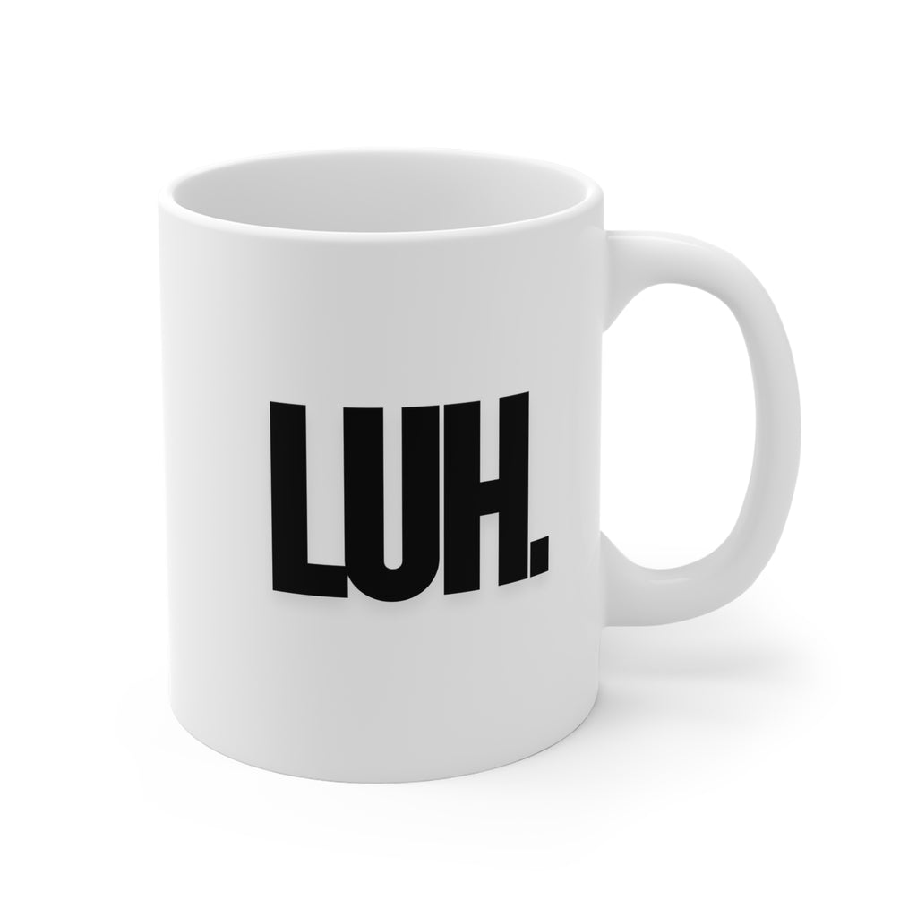 Luh. – Newfoundland Slang Coffee Mug