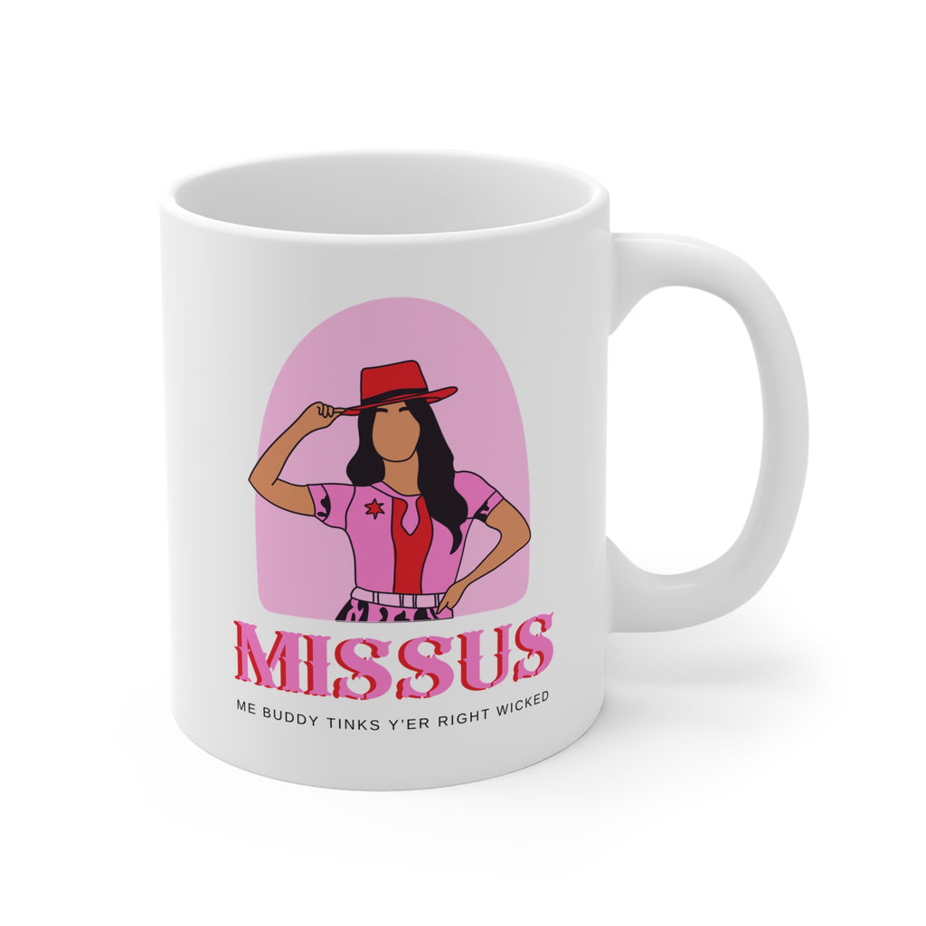 Missus, Me Buddy Tinks Yer Right Wicked' – Funny Newfoundland Flirt Mug