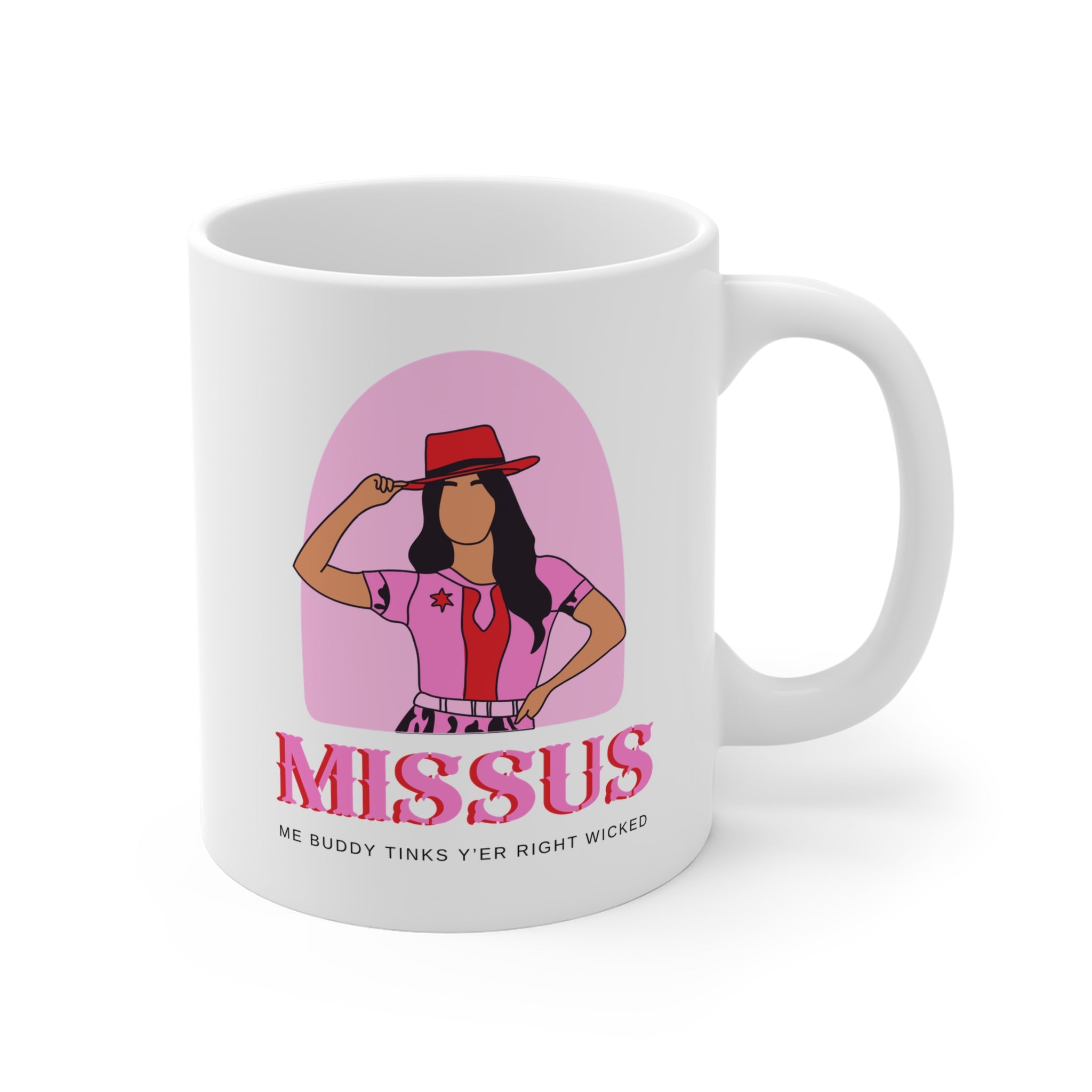 Missus, Me Buddy Tinks Yer Right Wicked' – Funny Newfoundland Flirt Mug
