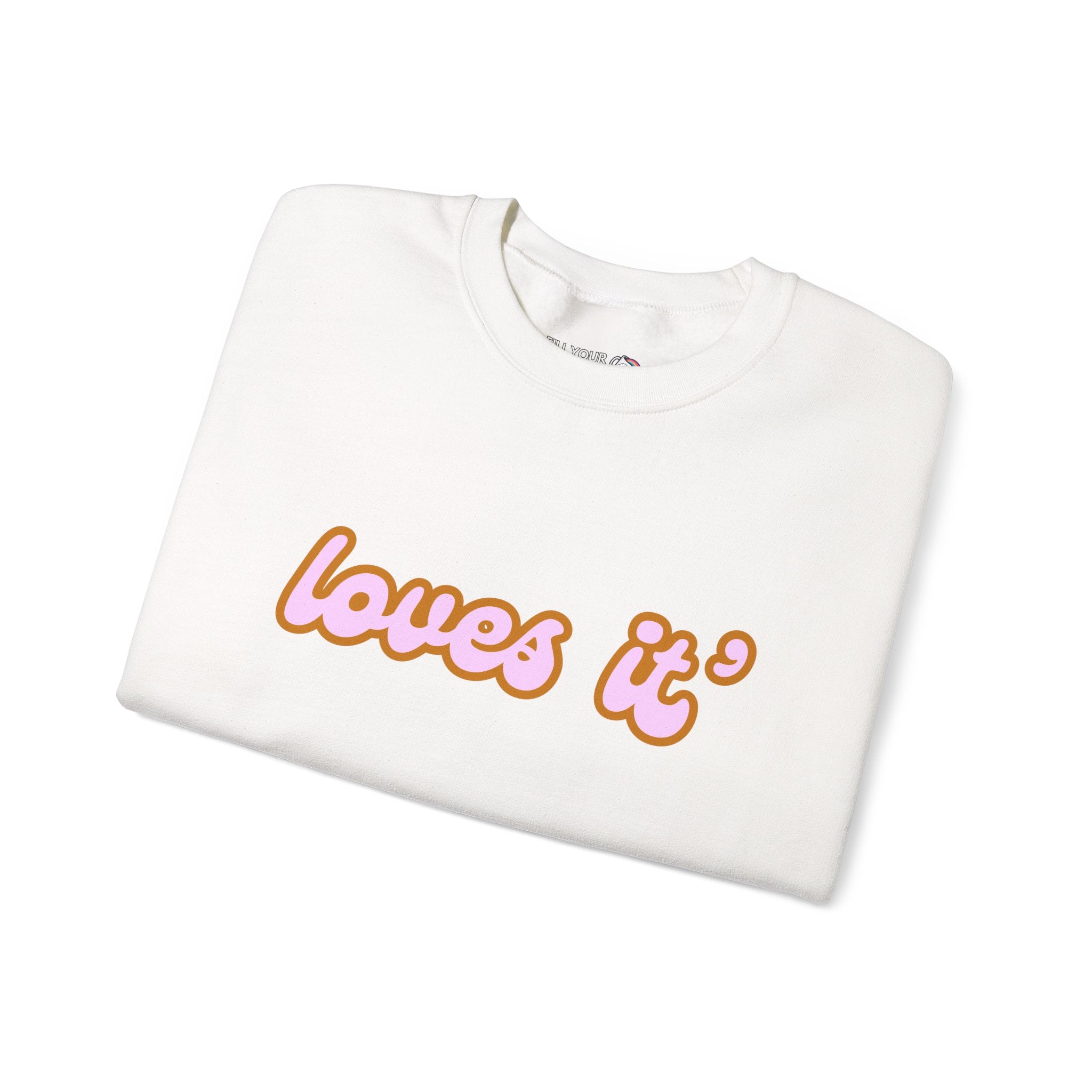 Loves It' – Newfoundland Slang Crewneck Sweatshirt