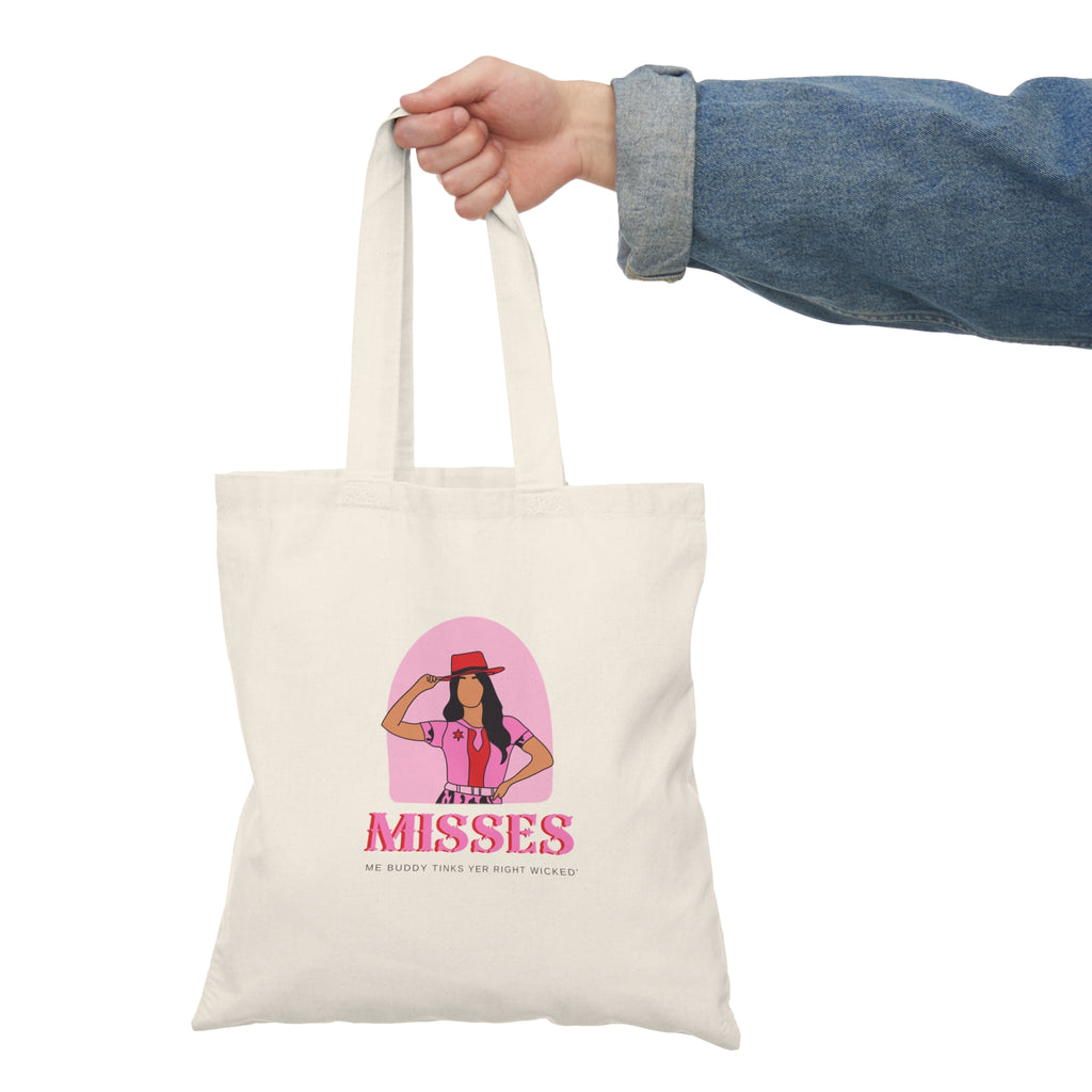 Misses, Me Buddy Tinks Yer Right Wicked' – Funny Newfoundland Flirt Tote Bag