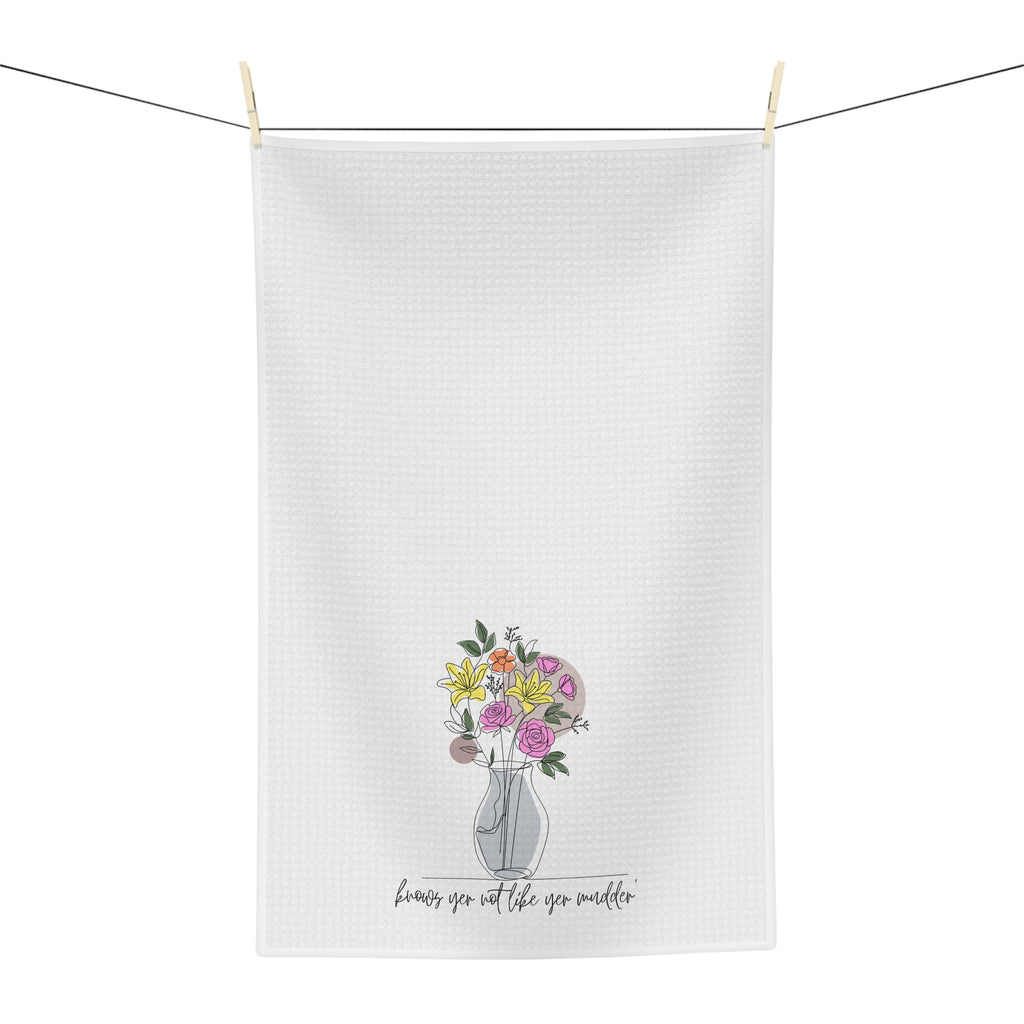 Knows Yer Not Like Yer Mudder' – Newfoundland Floral Tea Towel