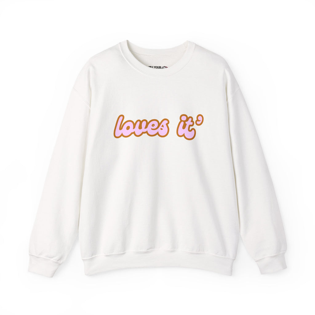Loves It' – Newfoundland Slang Crewneck Sweatshirt