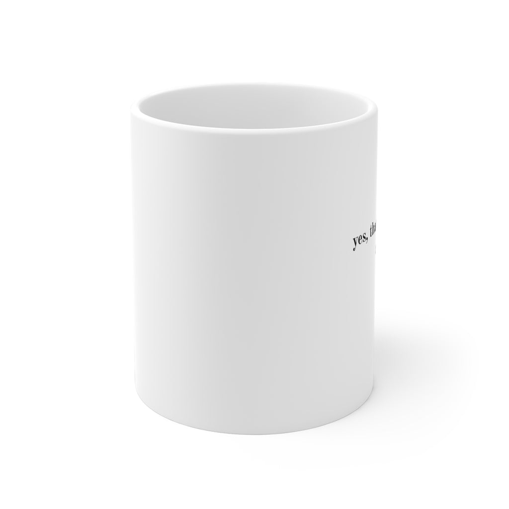Yes, That Last Sermon Was About You Coffee Mug