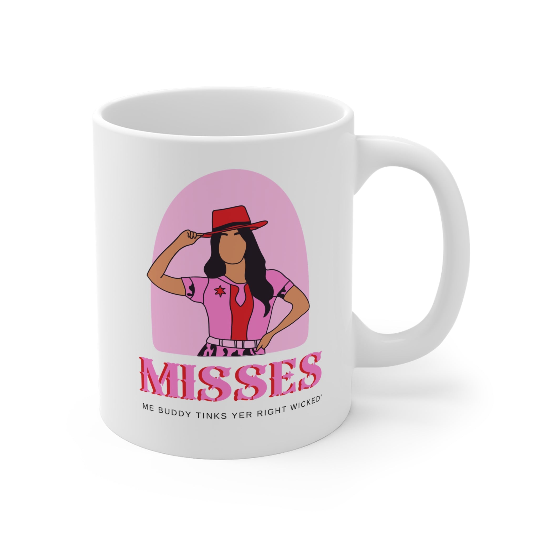 Misses, Me Buddy Tinks Yer Right Wicked' – Funny Newfoundland Flirt Mug