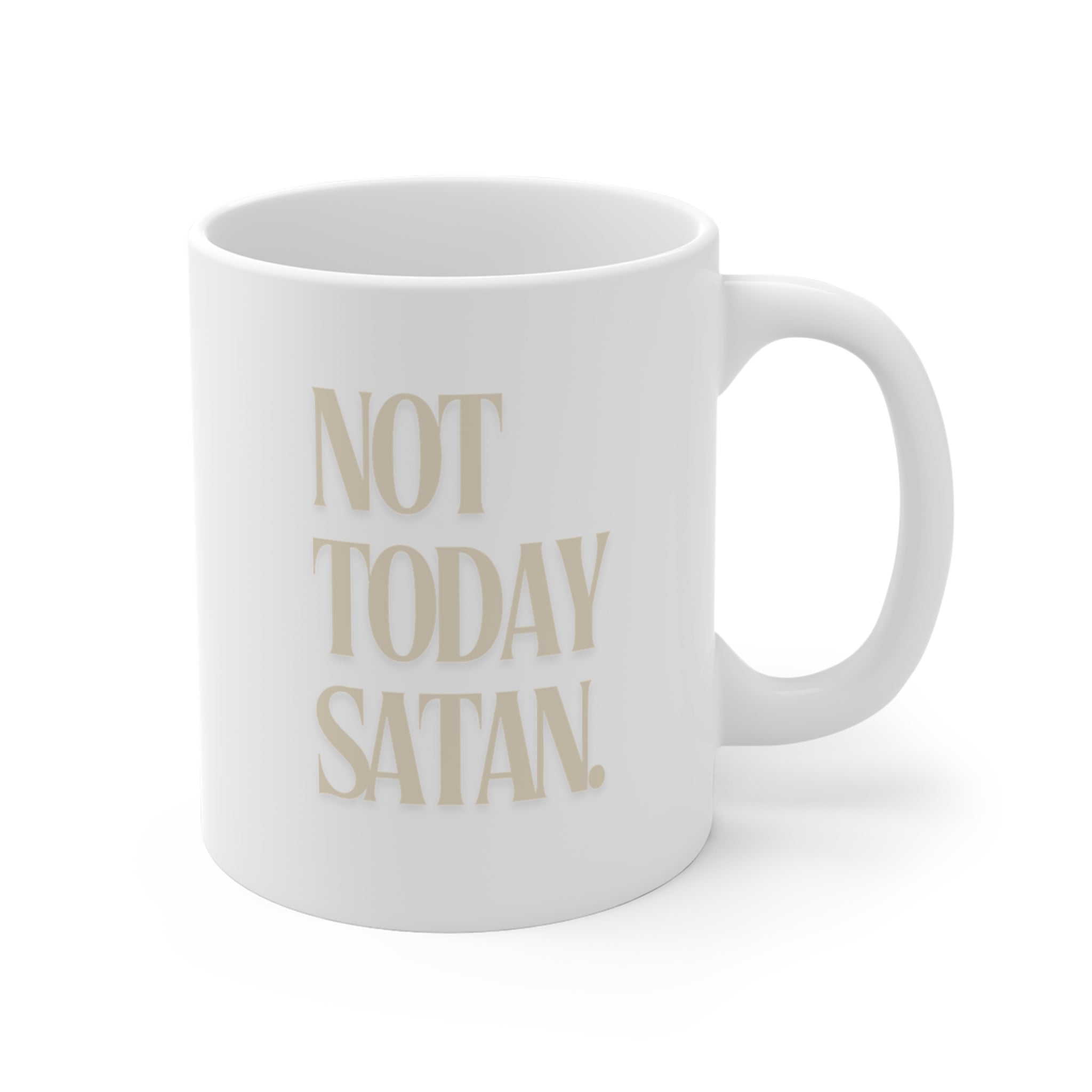 Not Today Satan Coffee Mug