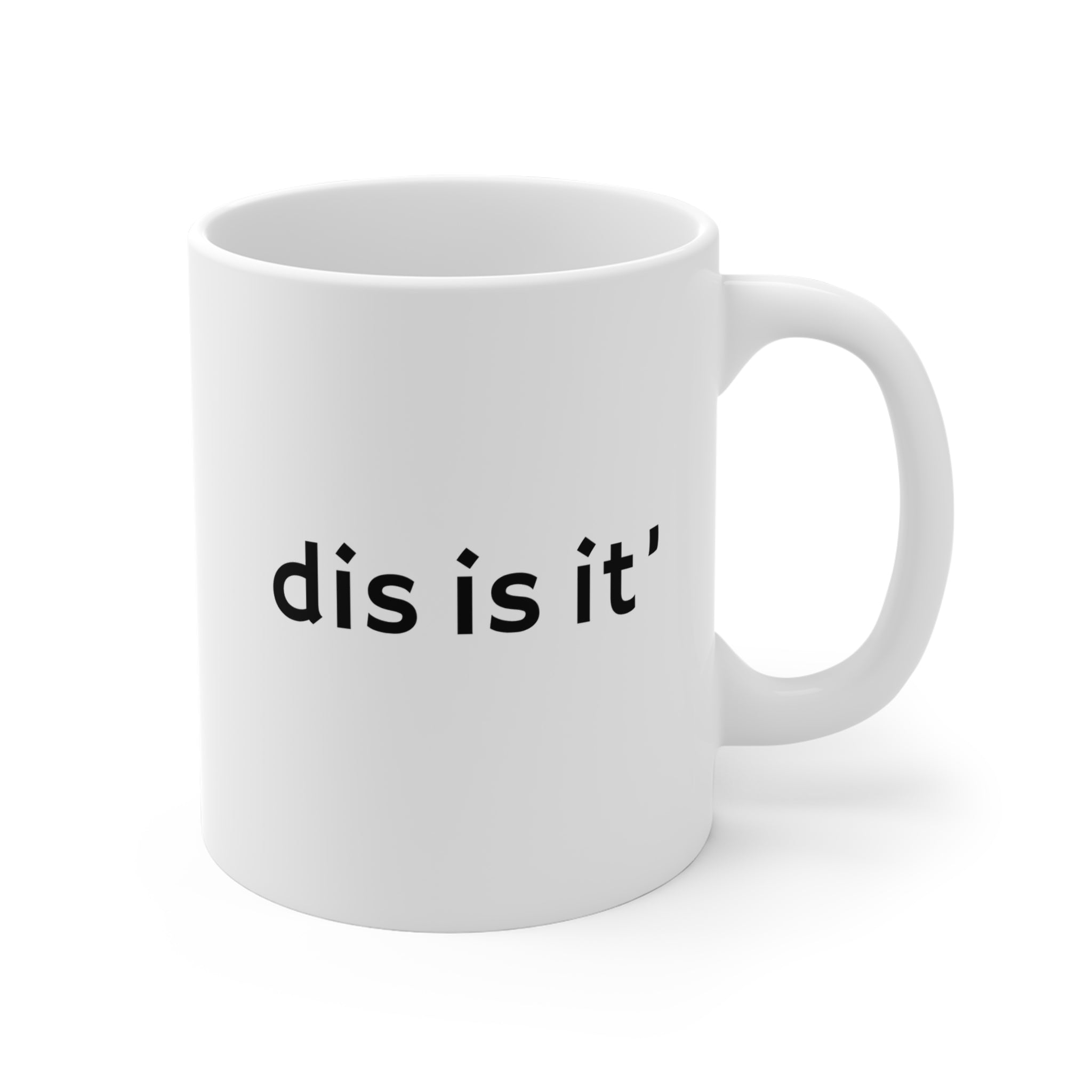 Dis Is It – Newfoundland Slang Coffee Mug